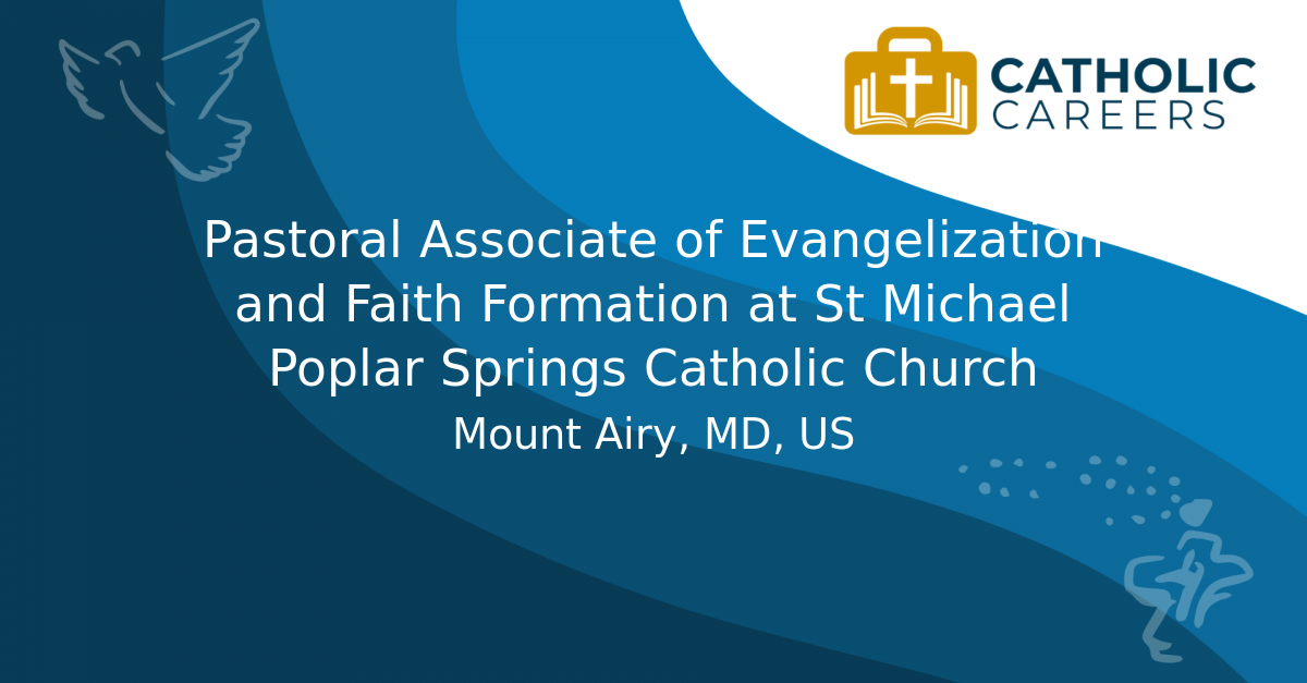 Pastoral Associate of Evangelization and Faith Formation at St Michael ...